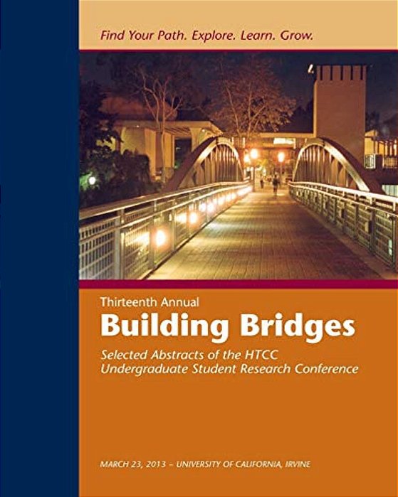 Building Bridges, 2013: Selected Abstracts Of The Htcc Research Conference-..