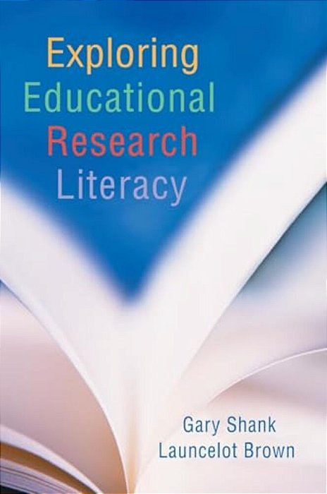 Exploring Educational Research Literacy [With CD-ROM]-..