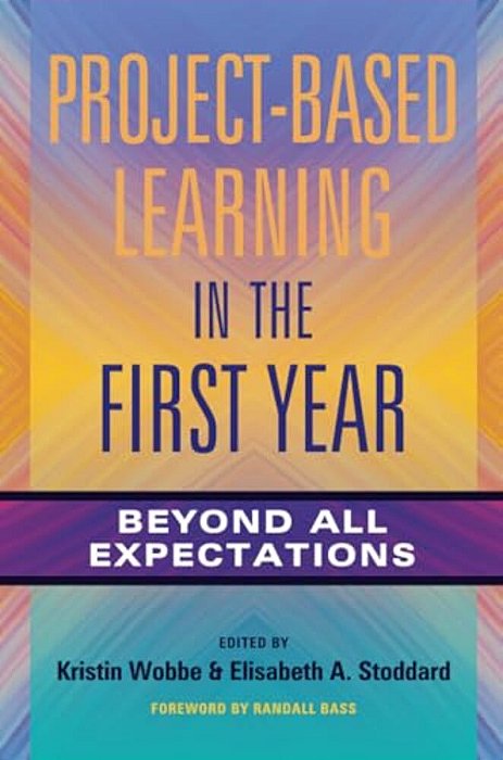Project-Based Learning In The First Year: Beyond All Expectations-..