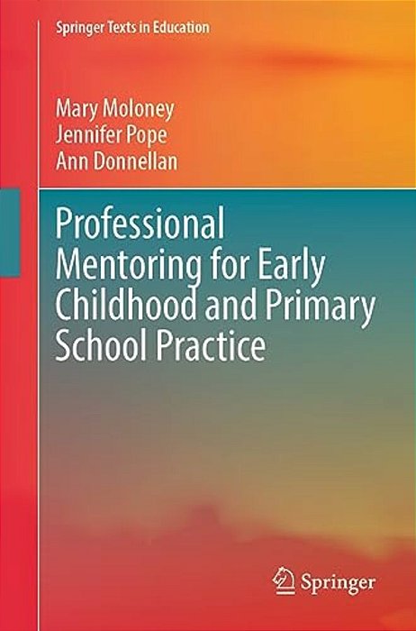 Professional Mentoring For Early Childhood And Primary School Practice-..