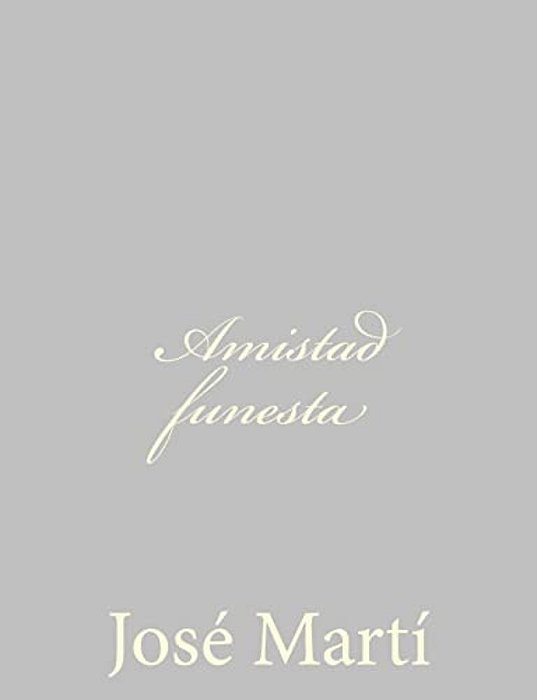 Amistad Funesta-..