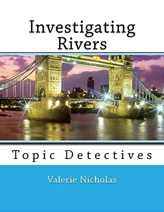 Investigating Rivers: Topic Detectives-..