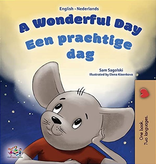 A Wonderful Day (English Dutch Bilingual Book For Kids)-..