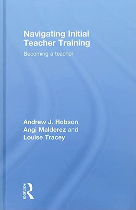 Navigating Initial Teacher Training: Becoming A Teacher-..