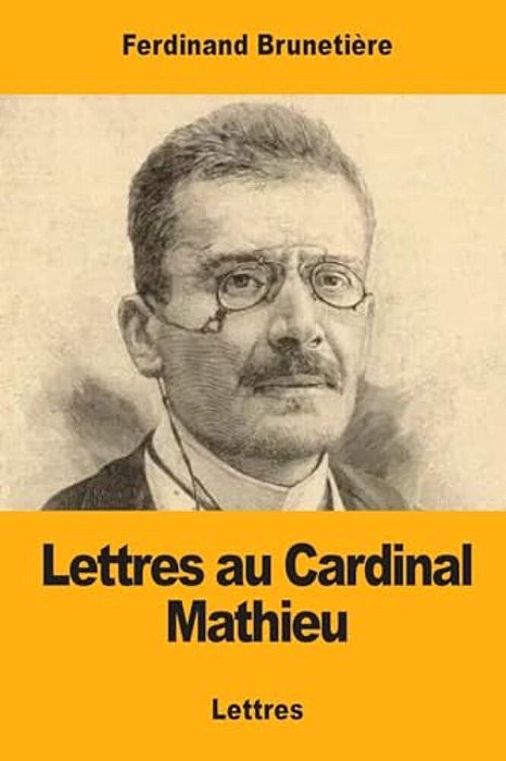Lettres Au Cardinal Mathieu-..