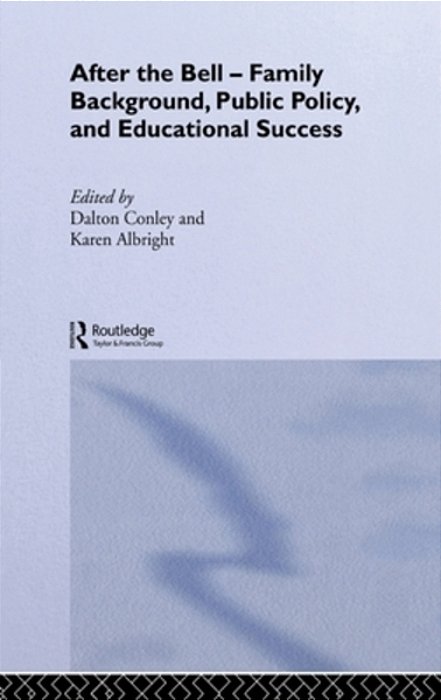 After The Bell: Family Background, Public Policy And Educational Success-..