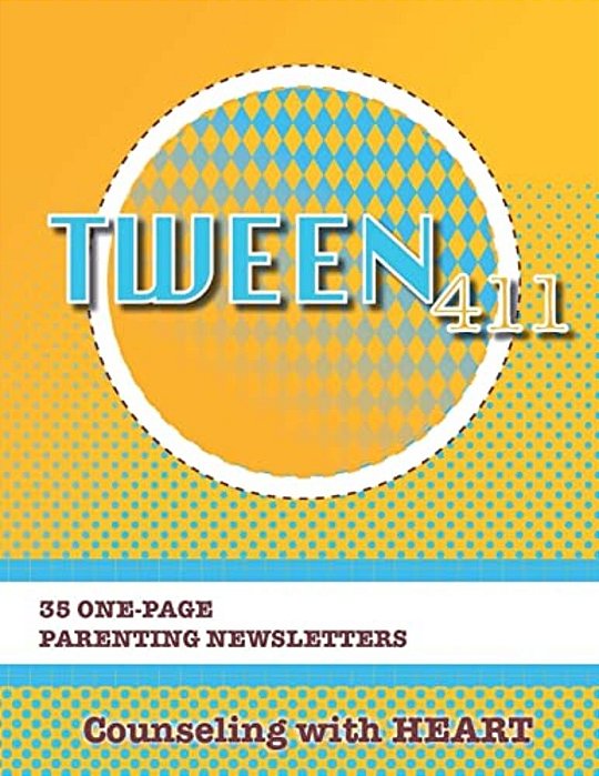 Tween 411 Parenting Newsletters-..