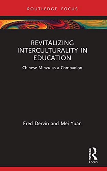 Revitalizing Interculturality In Education: Chinese Minzu As A Companion-..