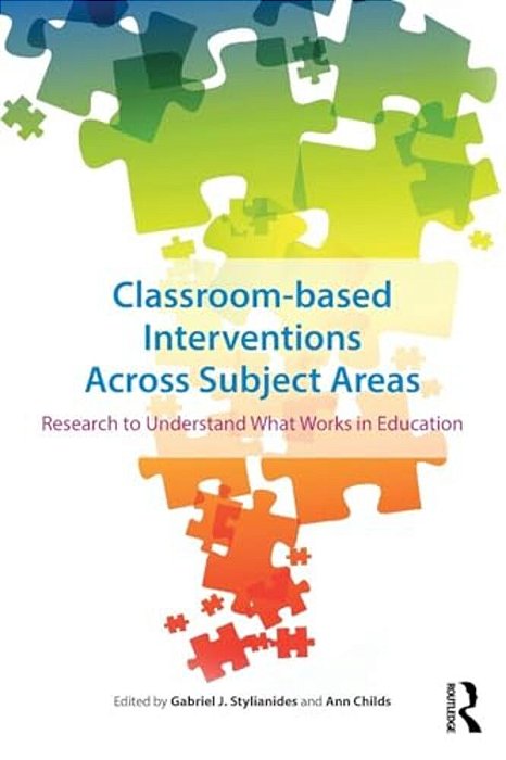 Classroom-Based Interventions Across Subject Areas: Research To Understand What Works In Education-..