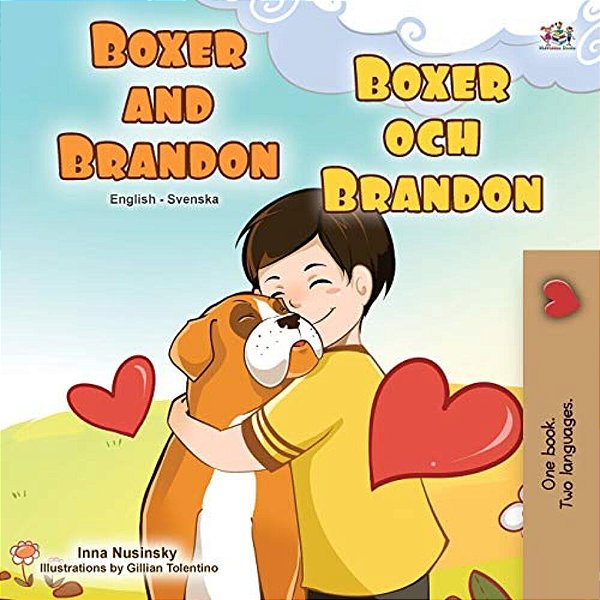 Boxer And Brandon (English Swedish Bilingual Book For Kids)-..