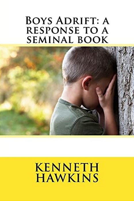 Boys Adrift: A Response To A Seminal Book-..