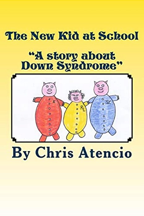 The New Kid At School: "A Story About Down Syndrome"-..