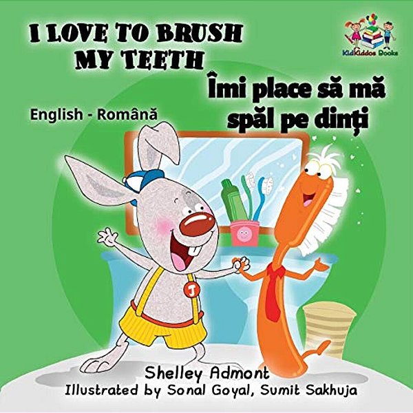 I Love To Brush My Teeth: English Romanian Children's Book-..