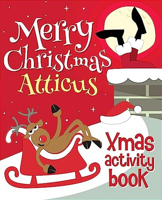 Merry Christmas Atticus - Xmas Activity Book: (Personalized Children's Activity Book)-..