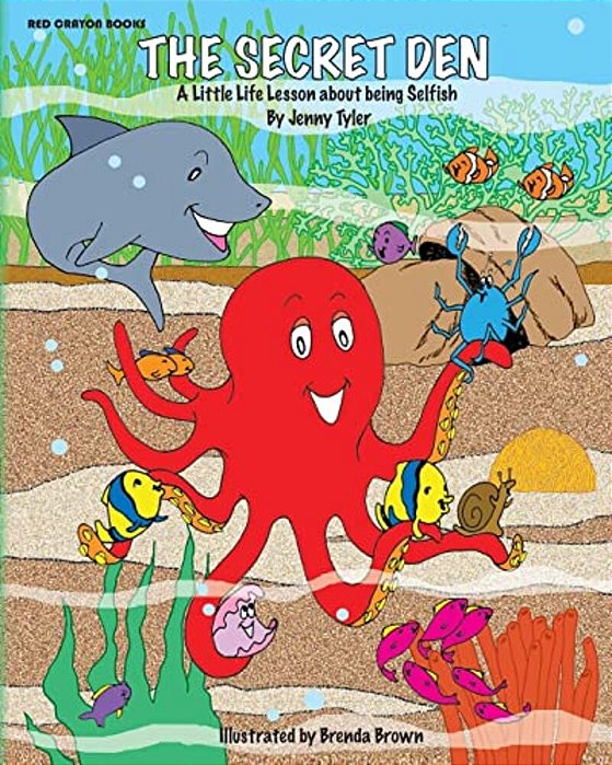 The Secret Den: A Little Life Lesson About Being Selfish-..