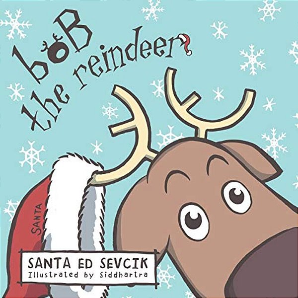 Bob The Reindeer-..