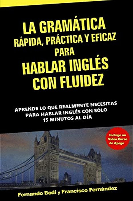 La Gramática Rápida, Práctica Y Eficaz Para Hablar Inglés Con Fluidez-..