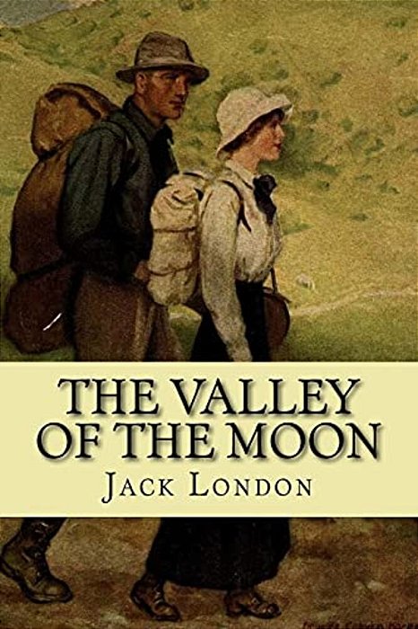 The Valley Of The Moon (Classic Edition)-..