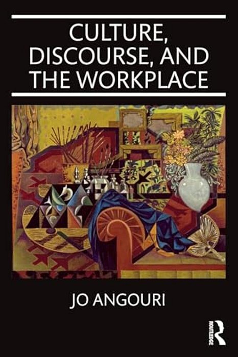 Culture, Discourse, And The Workplace-..