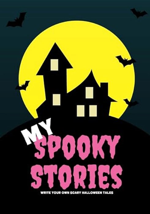 My Spooky Stories: Write Your Own Scary Halloween Tales, 100 Pages, Hot Pink-..