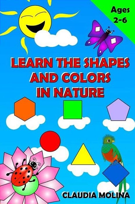 Learn The Shapes And Colors In Nature-..