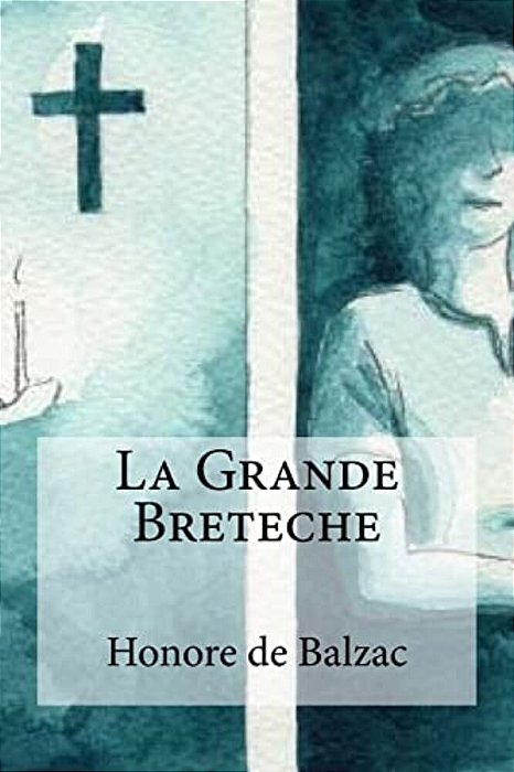 La Grande Breteche-..
