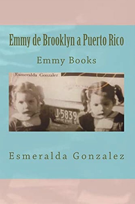 Emmy De Brooklyn A Puerto Rico: Emmy Books-..