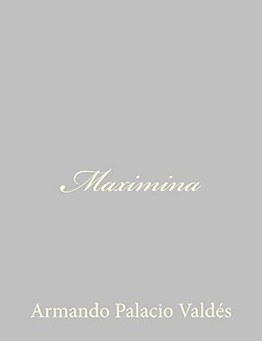 Maximina: English Edition-..