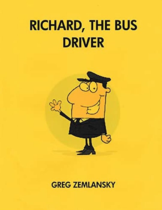 Richard, The Bus Driver-..