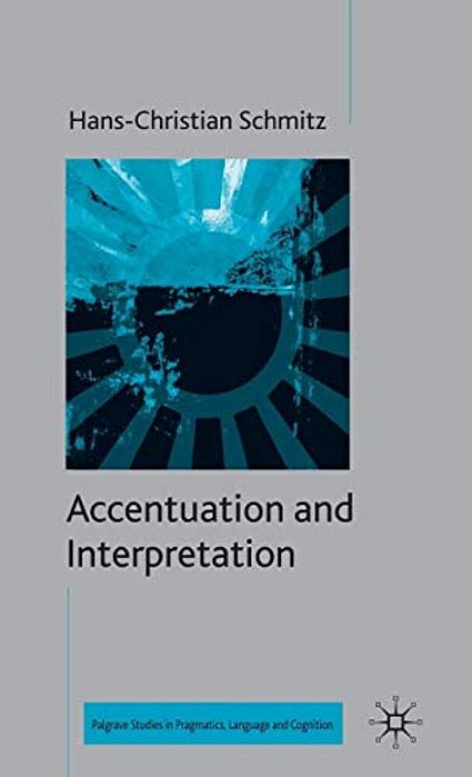 Accentuation And Interpretation-..
