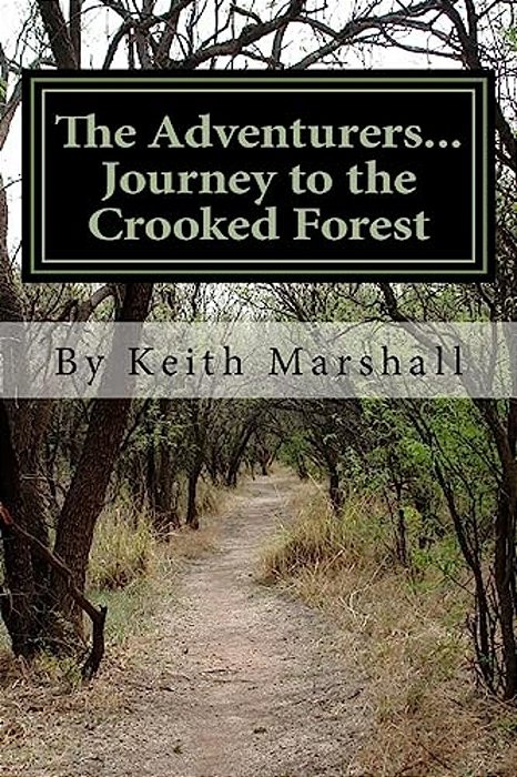 The Adventurers... Journey To The Crooked Forest-..