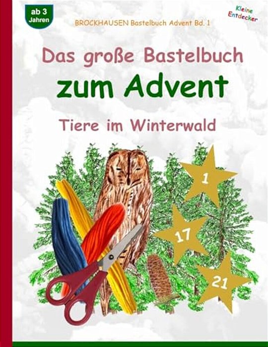 Brockhausen Bastelbuch Advent Bd. 1 - Das Große Bastelbuch Zum Advent: Tiere Im Winterwald-..