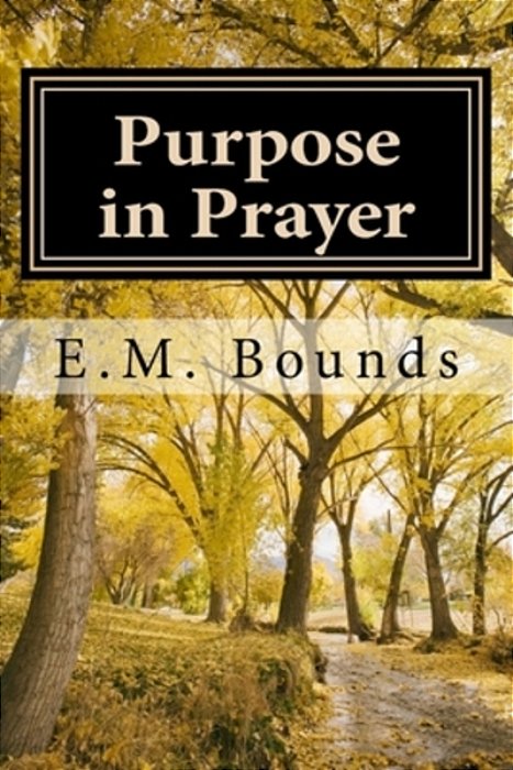 Purpose In Prayer-..