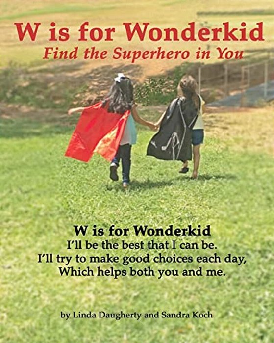 W Is For Wonderkid: Find The Superhero In You-..