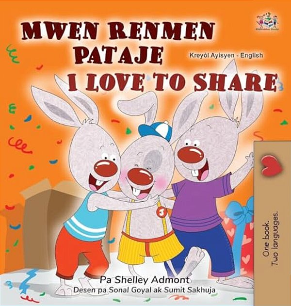 I Love To Share (Haitian Creole English Bilingual Book For Kids)-..