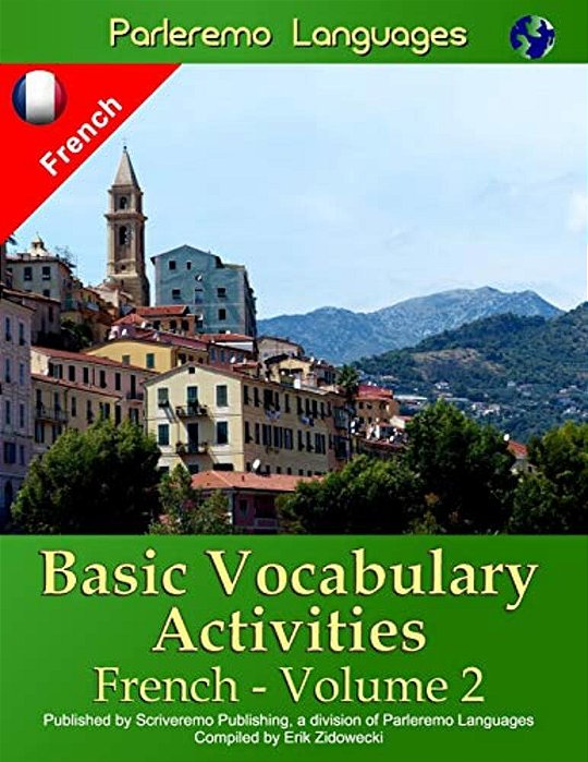 Parleremo Languages Basic Vocabulary Activities French - Volume 2-..