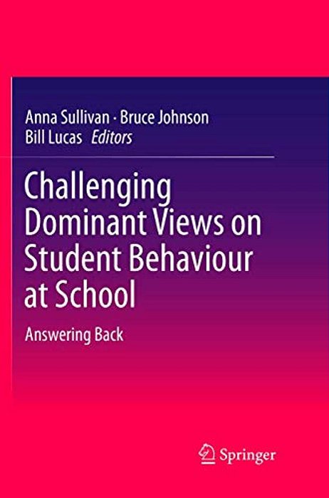 Challenging Dominant Views On Student Behaviour At School: Answering Back-..