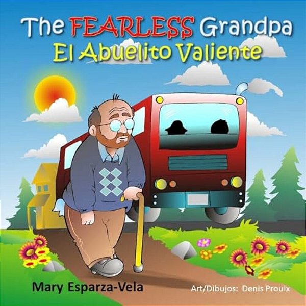 The Fearless Grandpa/El Abuelito Valiente-..
