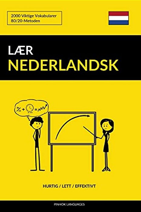 Lær Nederlandsk - Hurtig/Lett/effektivt: 2000 Viktige Vokabularer-..