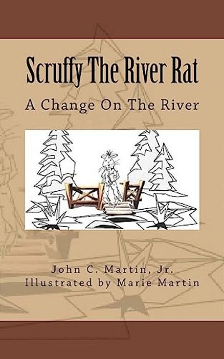 Scruffy The River Rat: A Change On The River-..