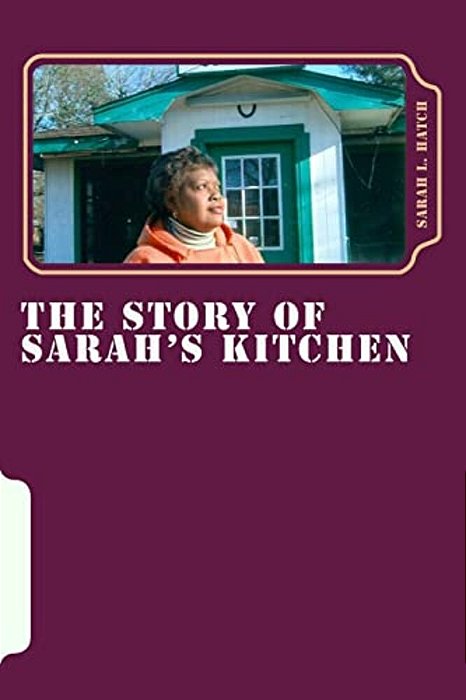 The Story Of Sarah's Kitchen-..