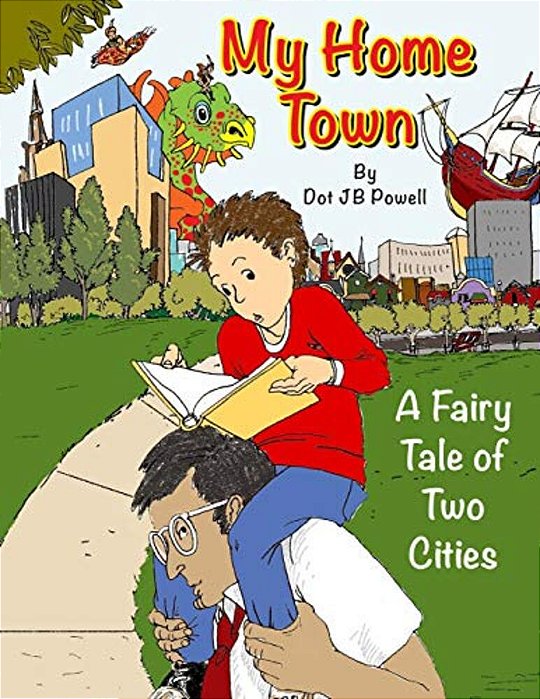My Home Town: A Fairy Tale Of Two Cities-..