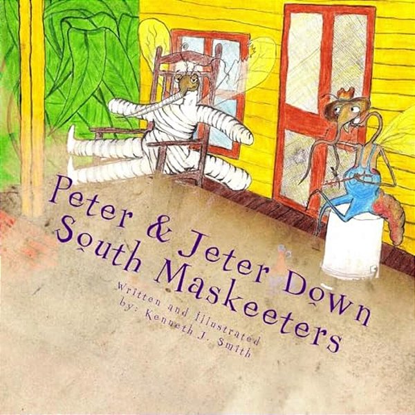 Peter & Jeter: Down South Maskeeters-..