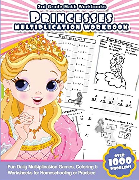 3RD Grade Math Workbooks Princesses Multiplication Workbook: Fun Daily Multiplication Games, Coloring & Worksheets For Homeschooling Or Practice-..