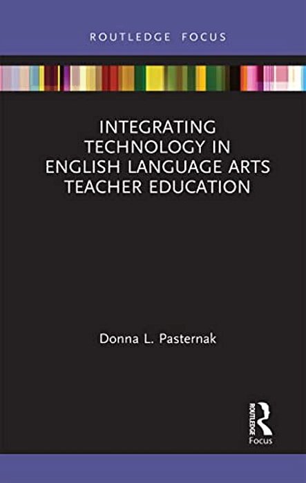 Integrating Technology In English Language Arts Teacher Education-..