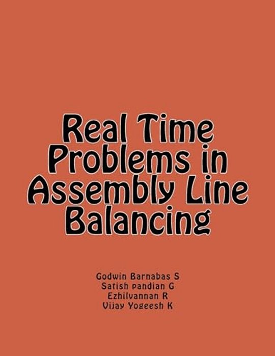 Real Time Problems In Assembly Line Balancing-..