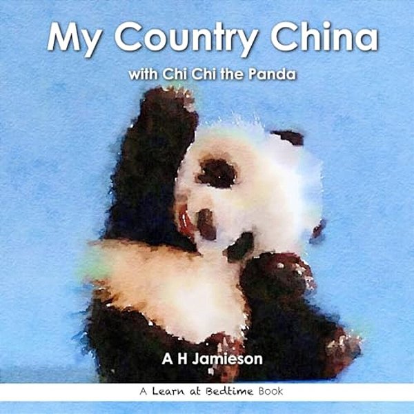 My Country China: With Chi Chi The Panda-..