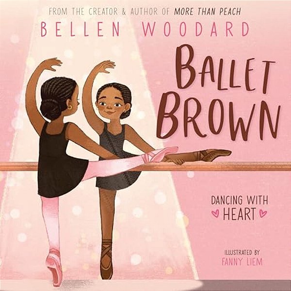 Ballet Brown (An Original Picture Book)-..