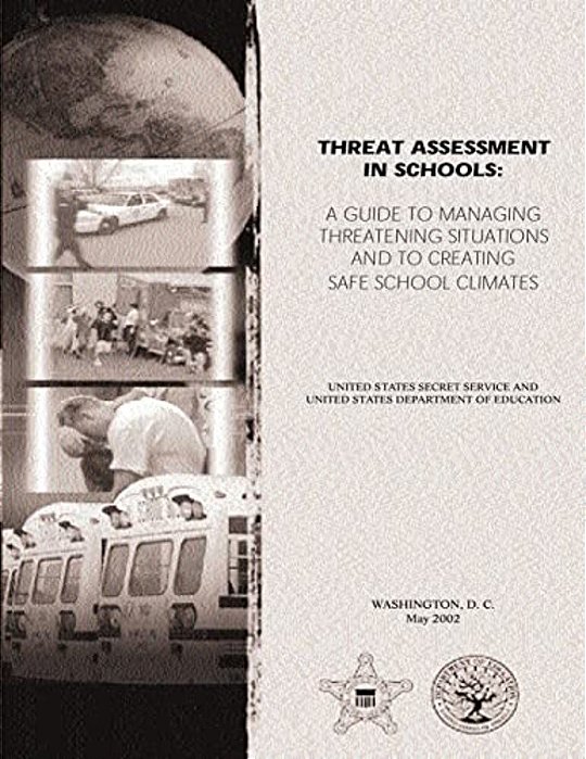 Threat Assessment In Schools: A Guide The Managing Threatening Situations And To Creating Safe School Climates-..
