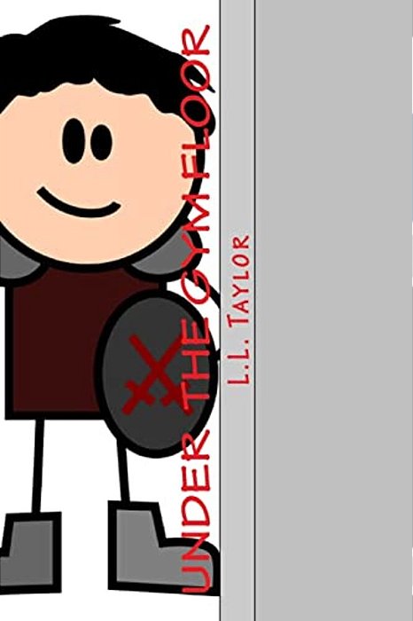 Under The Gym Floor: What Happened Under The Gym Floor-..